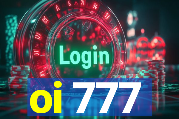 oi 777